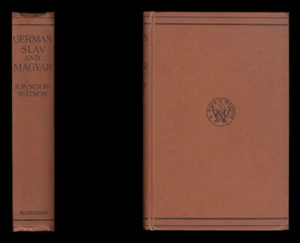 1916 Seton-Watson GERMAN SLAV and MAGYAR A Study in the Origins of the GREAT WAR - Picture 1 of 12