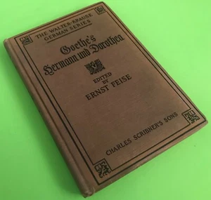 Goethe's Hermann and Dorothea Edited by Ernst Feise, 1917 - Picture 1 of 3
