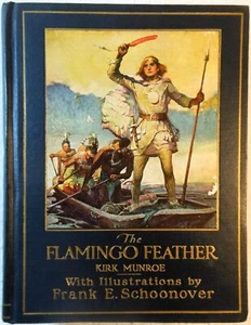 THE FLAMINGO FEATHER - Kirk Munroe, illus. by F.E. Schoonover (1923 Hardcover) - Picture 1 of 5