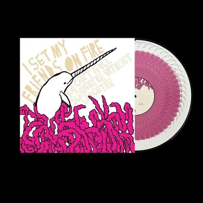 I SET MY FRIENDS ON FIRE: You Can’t Spell Slaughter Without Laughter Pic Vinyl  - Image 1 of 2