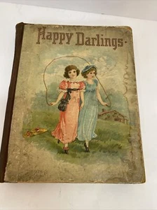 Rare 1890's Vintage Happy Darlings Childrens Book DeWolfe Fiske & Co Boston - Picture 1 of 22