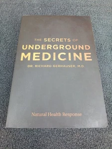 The Secrets of Underground Medicine VG Cnd Richard Gerhauser SC Fst Ship - Picture 1 of 5
