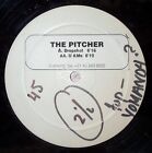 The Pitcher - Dropshot (12", W/Lbl, Sti)