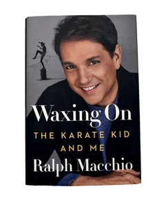 Waxing On The Karate Kid And Me Ralph Macchio Memoir Hardcover Biography Book - Picture 1 of 3