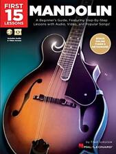 First 15 Lessons - Mandolin: A Beginners Guide Featuring Step-By-Step Lessons wi