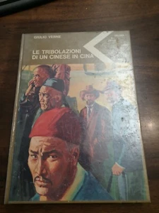 GIULIO VERNE LE TRIBOLAZIONI DI UN CINESE IN CINA BIETTI nuovo sigillato c483 - Foto 1 di 2