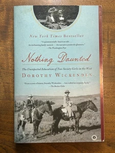 Nothing Daunted : The Unexpected Education of Two Society Girls i - Picture 1 of 2
