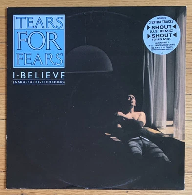 Tears For Fears I Believe (A Soulful Re-Recording) UK rare 12” single vinyl NRMT - Image 1 of 4