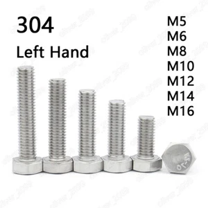 304 Stainless Steel Hexagon Head Screws Bolts Left Hand Thread M5 M6 M8 M10-M16 - Picture 1 of 5