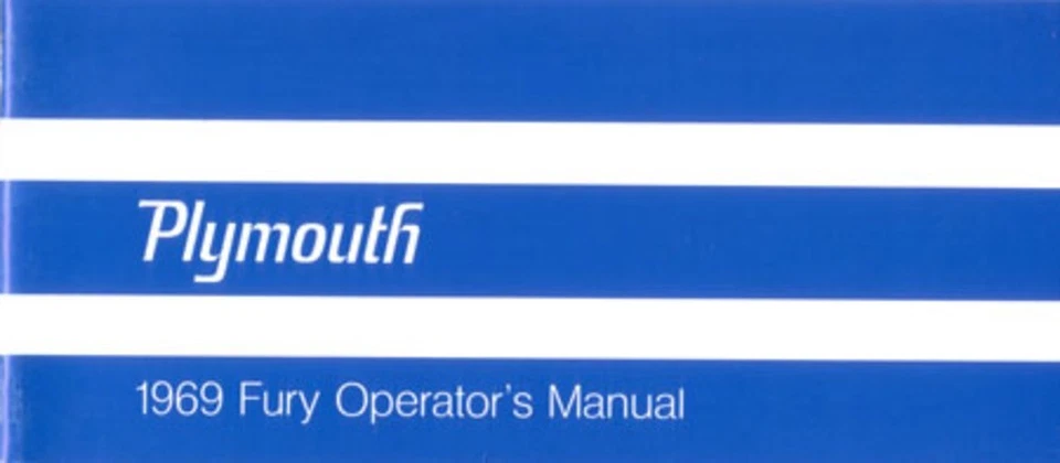 Plymouth Fury 1969 manual del propietario guía del usuario libro de referencia del operador fusibles fluidos Foto 1 de 1