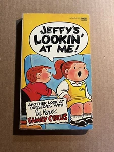 FAMILY CIRCUS: JEFFY'S LOOKIN' AT ME by Bil Keane vintage 1976 Fawcett paperback - Picture 1 of 3