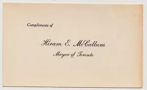 VINTAGE Ephemera Mayor of Toronto Hiram E. McCallum Compliments Card - Picture 1 of 2