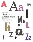 Alan Kitching&#39;s A-Z of Letterpress: Founts from , Kitching, Alan, New