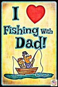 I LOVE FISHING WITH DAD METAL SIGN 8"X12" USA LOG CABIN LODGE DECOR MAN CAVE - Picture 1 of 1