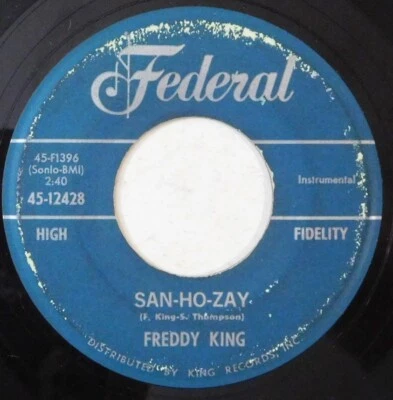 FREDDY KING San-Ho-Zay, See See Baby FEDERAL 45 mod soul r&b - Image 1 of 4