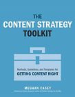 Content Strategy Toolkit, The: Methods, Guidelines, and Temp... by Casey, Meghan