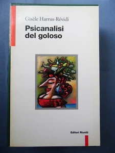 GISELE HARRUS-REVIDI-PSICANALISI DEL GOLOSO-EDITORI RIUNITI-1998 - Picture 1 of 1