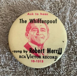 1947 The Whiffenpoof By Robert Merrill RCA Victor Pinback Button Pin Phila Badge - Picture 1 of 4