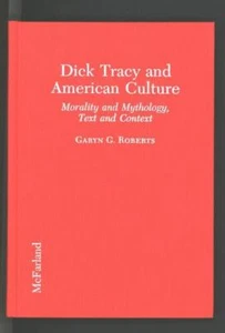 Dick Tracy and American Culture HC 1993 McFarland Publishers - Picture 1 of 2