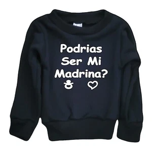 Baby Infant New Born Sweatshirt Podrias Ser Mi Madrina Halloween Horror Funny - Picture 1 of 2