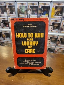 Vintage 1950s Paper Book - How To Win Over Worry And Care by John Edmund Haggai - Picture 1 of 9