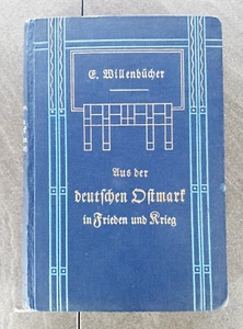 Aus der deutschen Ostmark in Frieden und Krieg von Elisabeth Willenbücher - Bild 1 von 6