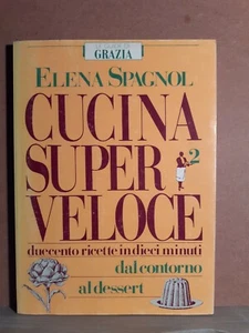 Cucina super veloce - spagnol - le guide di grazia n.2487 del 13/10/88 - Imagen 1 de 1