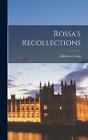Rossa's Recollections by O'Donovan Rossa Hardcover Book