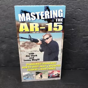 Mastering the AR-15 VHS Tape 1997 Jim Clark Lenny Magill GunVideo - Foto 1 di 5