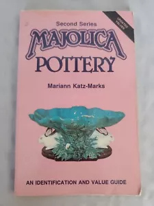 2nd Series: Majolica Pottery by Mariann Katz-Marks - Paperback - Imagen 1 de 8