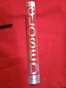 Antique 11"X1" Closed Metal Sign - Picture 1 of 2