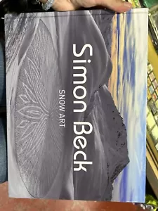 SIMON BECK: SNOW ART By Simone Beck - Hardcover - Picture 1 of 4