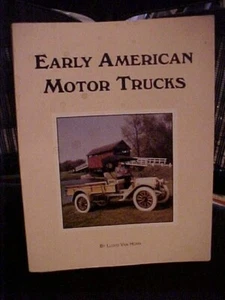 Early American Motor Trucks SIGNED PB Book AS IS - Picture 1 of 6