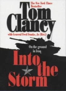 Into the Storm: On the Ground in Iraq (Commanders')-Tom Clancy, Fred Franks, Ge - Picture 1 of 1
