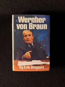 Wernher Von Braun by Erik Bergaust (Hardcover) First Printing - Foto 1 di 8