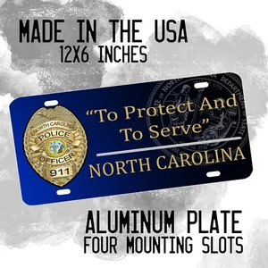 North Carolina To Protect and to Serve Police Badge Aluminium Nummernschild Schild - Bild 1 von 4