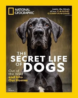 National Geographic Magazine Special Issue The Secret Life of Dogs B - Image 1 of 3