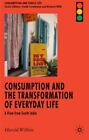 Consumption And The Transformation Of Everyday Life: A View From South India (Co