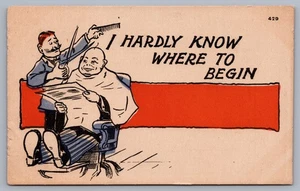 I hardly Know Where to Begin Barber Cutting Bald Man’s Hair Comic Postcard M8 - Picture 1 of 3
