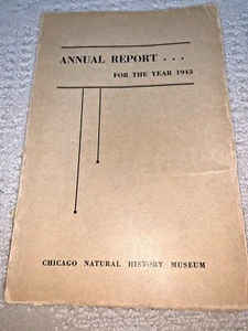 1943 CHICAGO NATURAL HISTORY MUSEUM ANNUAL REPORT - 122 pages - Bild 1 von 7