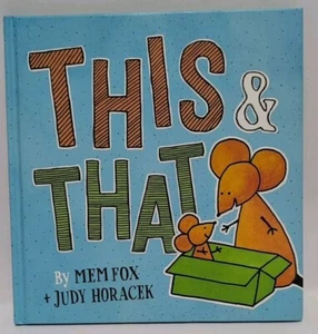 THIS AND THAT By Mem Fiox and Judy Horacek, Hardcover, VGC - Picture 1 of 2