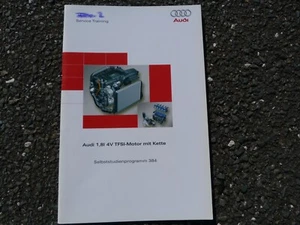 SSP 384 Audi Selbststudienprogramm Audi 1,8 L - 4V - TFSI - Motor mit Kette - Bild 1 von 4