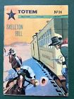Totem Wild West Picture Library Comic No. 24 Skeleton Hill