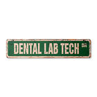 DENTAL LAB TECH Vintage Street Sign Metal Plastic dentist office