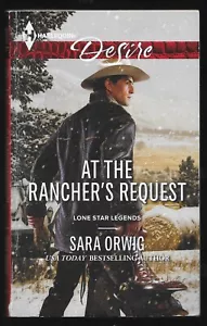 Lone Star Legends Ser.: At the Rancher's Request by Sara Orwig (2015, Mass Marke - Imagen 1 de 2