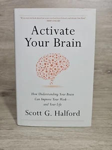 Activate Your Brain: How Understanding - Hardcover, by Scott G. Halford - Good - Picture 1 of 3