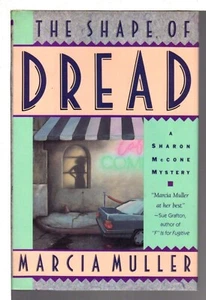 The Shape of Dread A Novel By Marcia Muller (1989, Hardcover) - FIRST EDITION - Foto 1 di 1