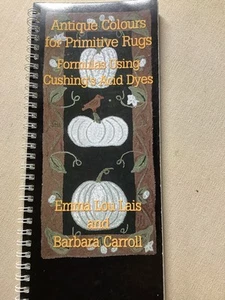 Antique Colors For Primitive Rugs-Emma Lou Lais And Barbara Carroll - Picture 1 of 4