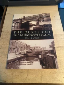 Wood: The Duke's Cut: The Bridgewater Canal 2002 Very Good History Somerset PB - Bild 1 von 1