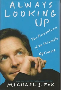 Always Looking Up - The Adventures of an Incurable Optimist by Michael J. Fox (H - Picture 1 of 3